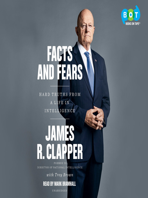 Title details for Facts and Fears by James R. Clapper - Available